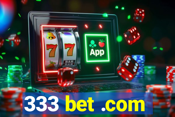 333 bet .com